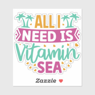 Adesivo Tudo que preciso é da Vitamina Sea-54802