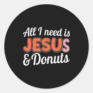 Adesivo Tudo Que Preciso É Jesus E Amantes De Donuts Humor