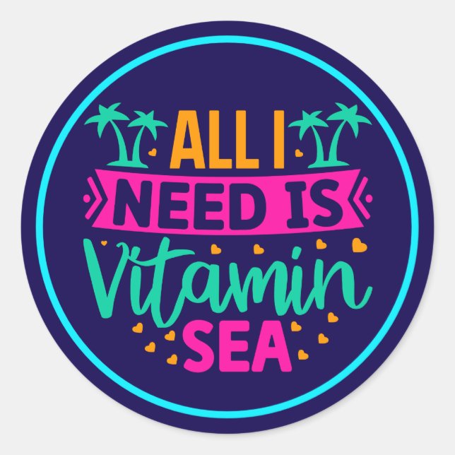 Adesivo Tudo que Preciso é o Mar da Vitamina (Frente)