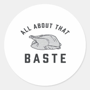 Adesivo Tudo Sobre Esse Baste Clássico Engraçado