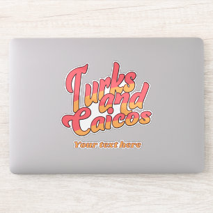 Adesivo Turks e Caicos de Texto Personalizados