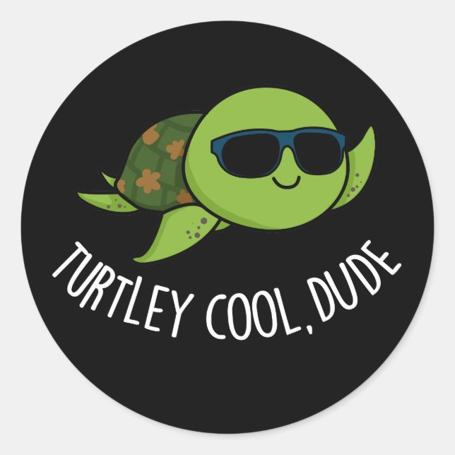 Adesivo Turtley Legal Dude Funny Turtle Pun Dark BG (Frente)