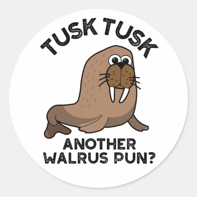 Adesivo Tusk Tusk Outra Pun De Animais Engraçado Walrus Pu (Frente)