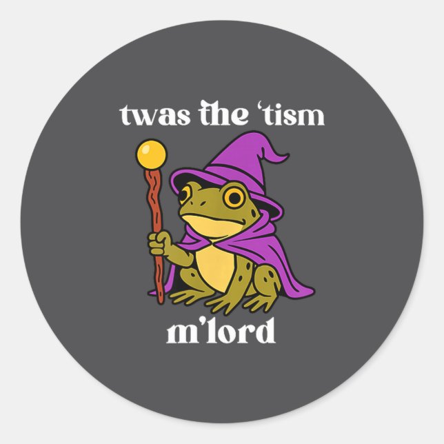 Adesivo Twas The tism M'lord Funny Meme Frog Witch Autism  (Frente)
