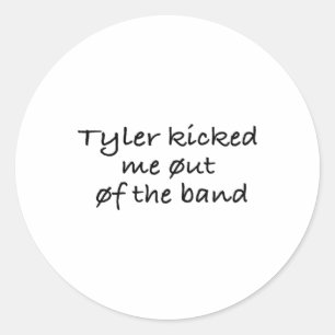 Adesivo Tyler Me Tirou Da Banda.