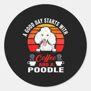 Adesivo Um bom dia começa com café e um cão poodle
