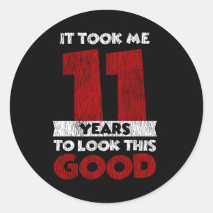 Adesivo Um Dia De 11 Anos Fez-Me Parecer Boa 11 Aniversári