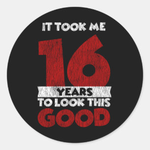 Adesivo Um Dia De 16 Anos Fez-Me Ver Bem O 16.º Aniversá