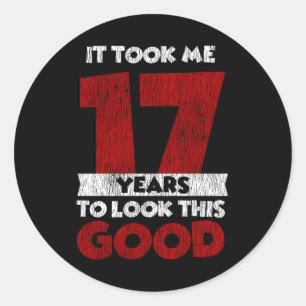 Adesivo Um Dia De 17 Anos Me Fez Ficar Bem No 17º Aniversá