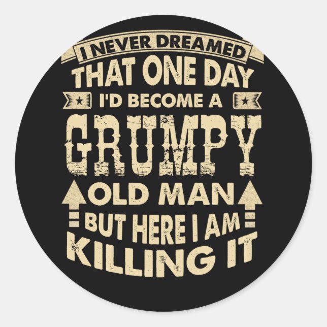 Adesivo Um dia eu me tornaria um velho rabugento (Frente)