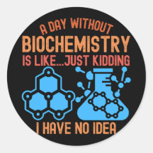 Um Dia sem Bioquímica É Como...Brincadeira