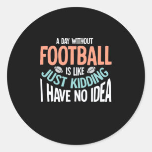Adesivo Um dia sem futebol sem ideia
