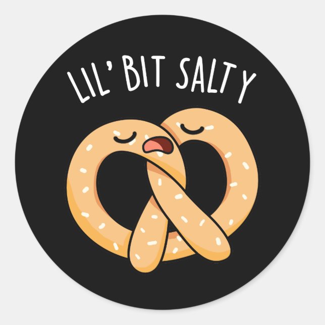 Adesivo Um Lil Bit Legal Salty Pretzel Pun Dark BG (Frente)
