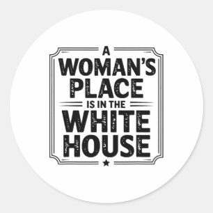 Adesivo Um lugar de mulher é na Casa Branca, mulheres