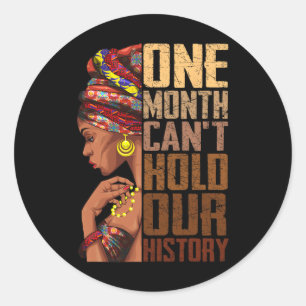 Adesivo Um Mês Não Pode Segurar Nossa História Melanina Af