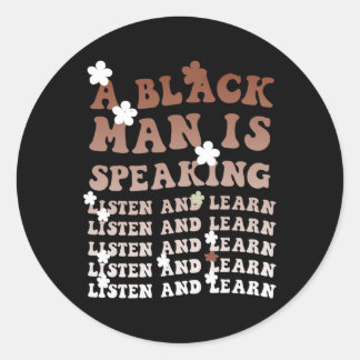 Adesivo Um Negro Está Falando Escute E Aprenda A Preto