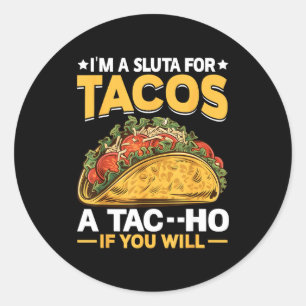 Adesivo Um por tacos um tac--ho se quiser - comida taco am