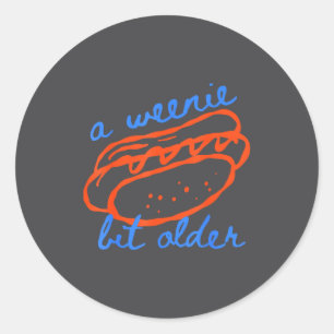 Adesivo Um Pouco Mais Velho Design de Aniversário Engraçad