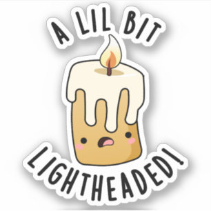 Adesivo Um pouco tonto Puns engraçados de velas 
