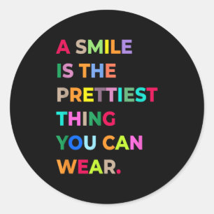 Adesivo Um Sorriso É A Coisa Mais Prettal Que Você Pode Ve