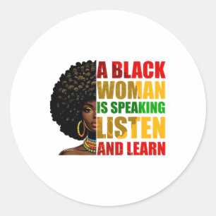 Adesivo Uma Mulher Negra Está Falando Ouça E Aprenda Afroc