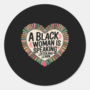 Adesivo Uma Mulher Negra Está Falando Ouça E Aprenda Junet