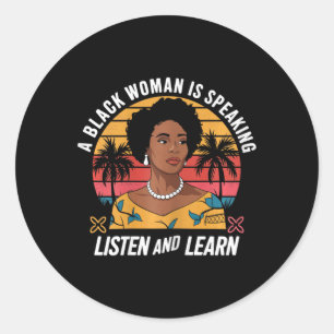 Adesivo Uma Mulher Negra Está Falando Ouça E Aprenda Junet