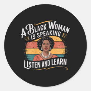 Adesivo Uma Mulher Negra Está Falando Ouça E Aprenda Junet