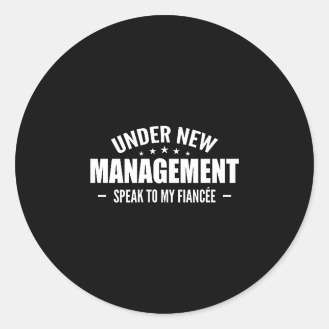 Adesivo Under New Management Speak To My Fiancée - Future  (Frente)