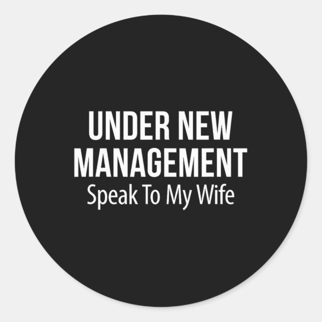 Adesivo Under New Management - Speak To My Wife -  (Frente)