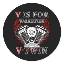 V is for Valentine, V-Twin Motorcycle. Biker