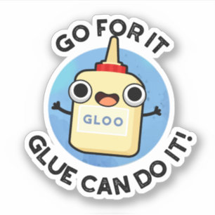 Adesivo Vá Lá, Glue Pode Fazer Isso Glue Pun