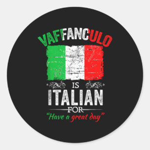Adesivo Vaffanculo Tenha Um Ótimo Dia Dito Italiano Engraç