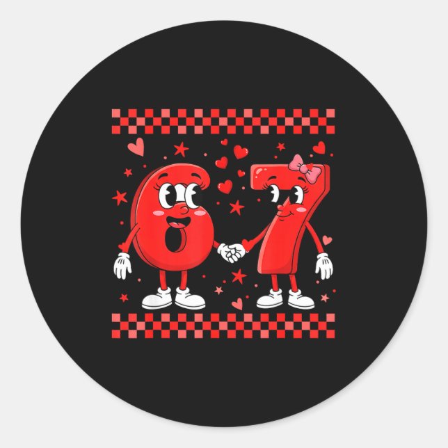 Adesivo Valentine’s Day 67 Meme Funny Six Seven 6 7 Valent (Frente)