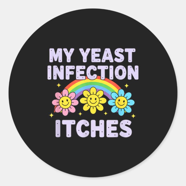 Adesivo Valentine's Day My Yeast Infection Itches Funny Cr (Frente)