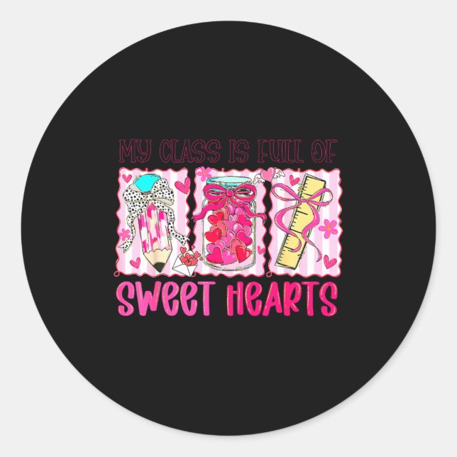 Adesivo Valentines Day Teacher Kids My Cl Is Full Of Sweet (Frente)