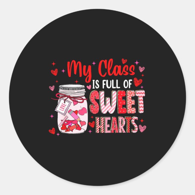 Adesivo Valentines Day Teacher Kids My Cl Is Full Of Sweet (Frente)