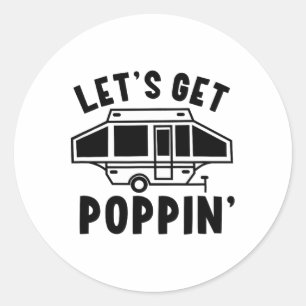 Adesivo Vamos Começar a Aparecer Camping Pop Up Camper Rv 
