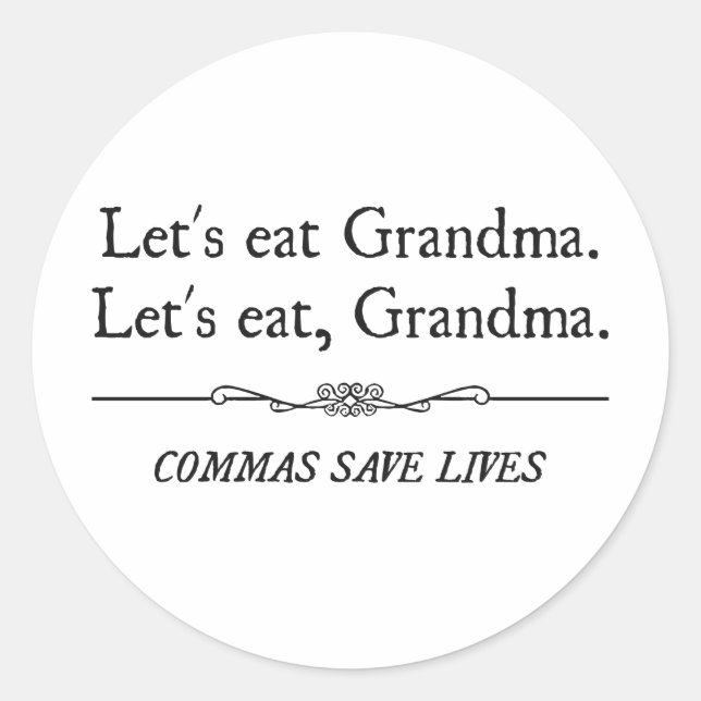 Adesivo Vamos Eat Grandma Commas Save Lives (Frente)