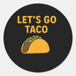 Adesivo Vamos Engraçado Vai Taco 11