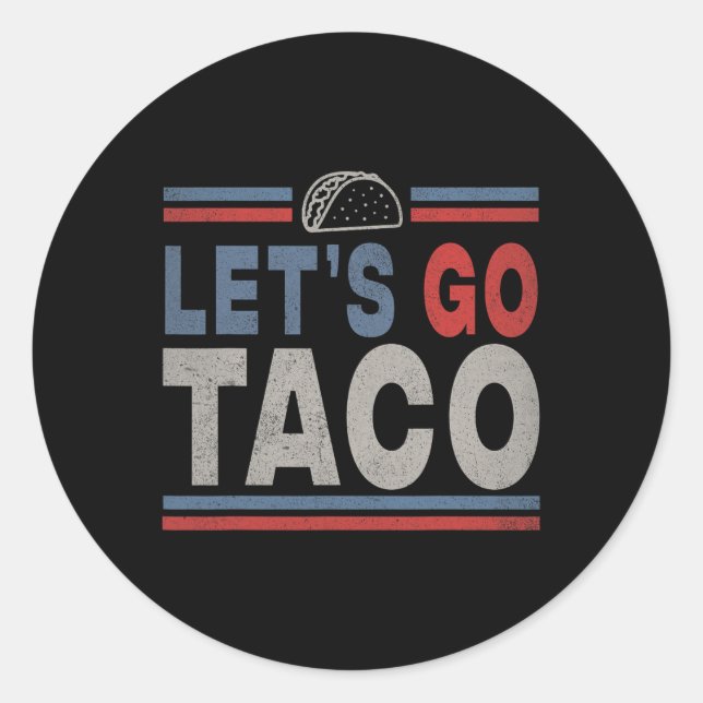 Adesivo Vamos Engraçado Vai Taco 2 (Frente)