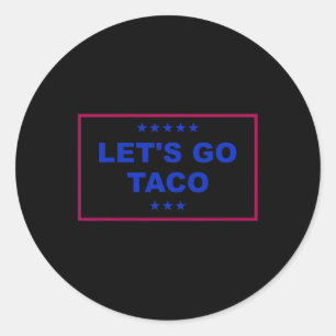 Adesivo Vamos Engraçado Vai Taco 24