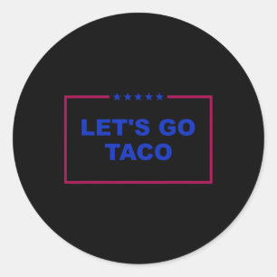 Adesivo Vamos Engraçado Vai Taco 26