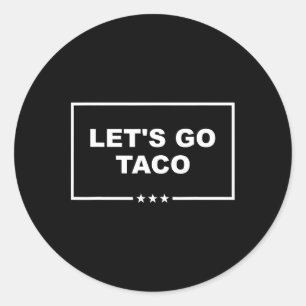 Adesivo Vamos Engraçado Vai Taco 29