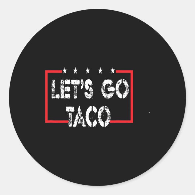 Adesivo Vamos Engraçado Vai Taco 53 (Frente)