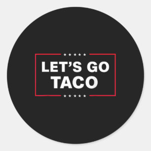 Adesivo Vamos Engraçado Vai Taco 57