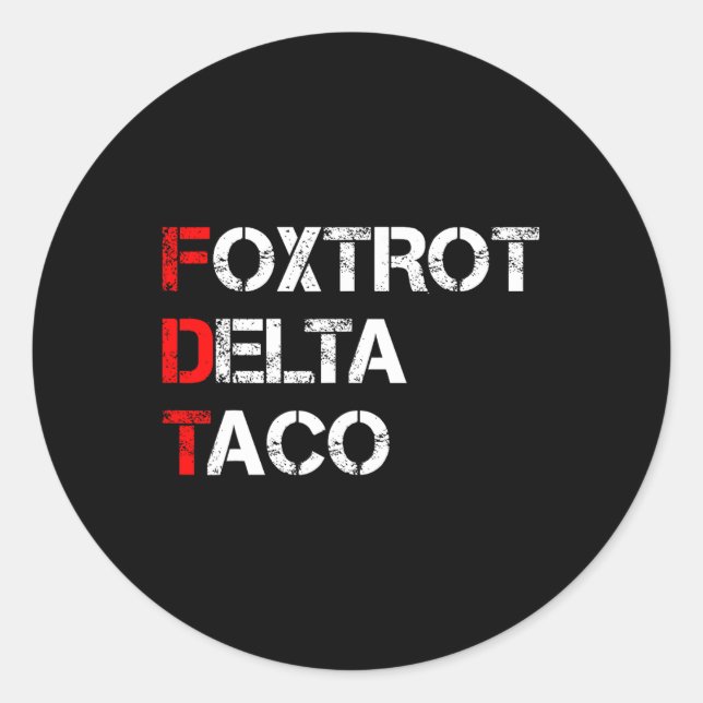 Adesivo Vamos Engraçado Vai Taco Camisa Foxtrot Delta Taco (Frente)