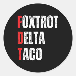 Adesivo Vamos Engraçado Vai Taco Foxtrots Delta Taco