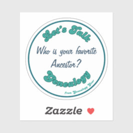 Adesivo Vamos falar de Genealogia: Ancestral Favorito