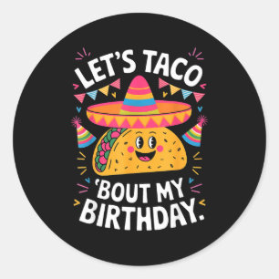 Adesivo Vamos falar de taco sobre o aniversário engraçado 